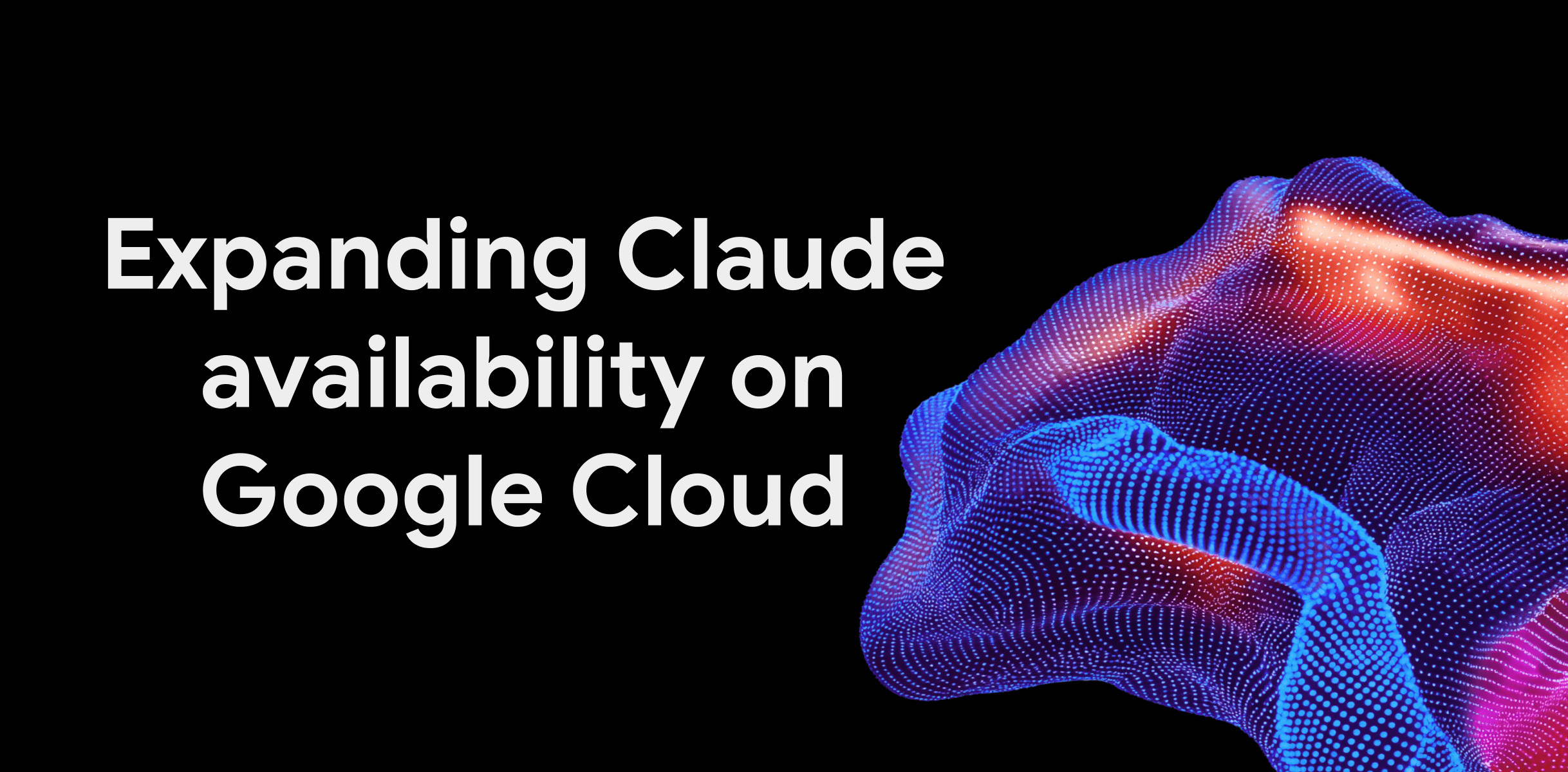 Google Cloud Now Lets Anthropic Run Claude